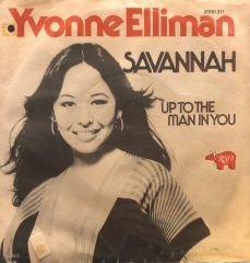 Yvonne Elliman – Savannah / Up To The Man In You 45'lik