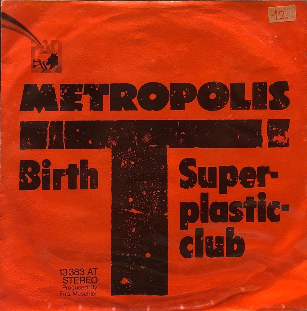 Metropolis – Birth / Superplasticclub 45'lik