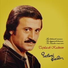 Selami Şahin - Tapılacak Kadınsın LP
