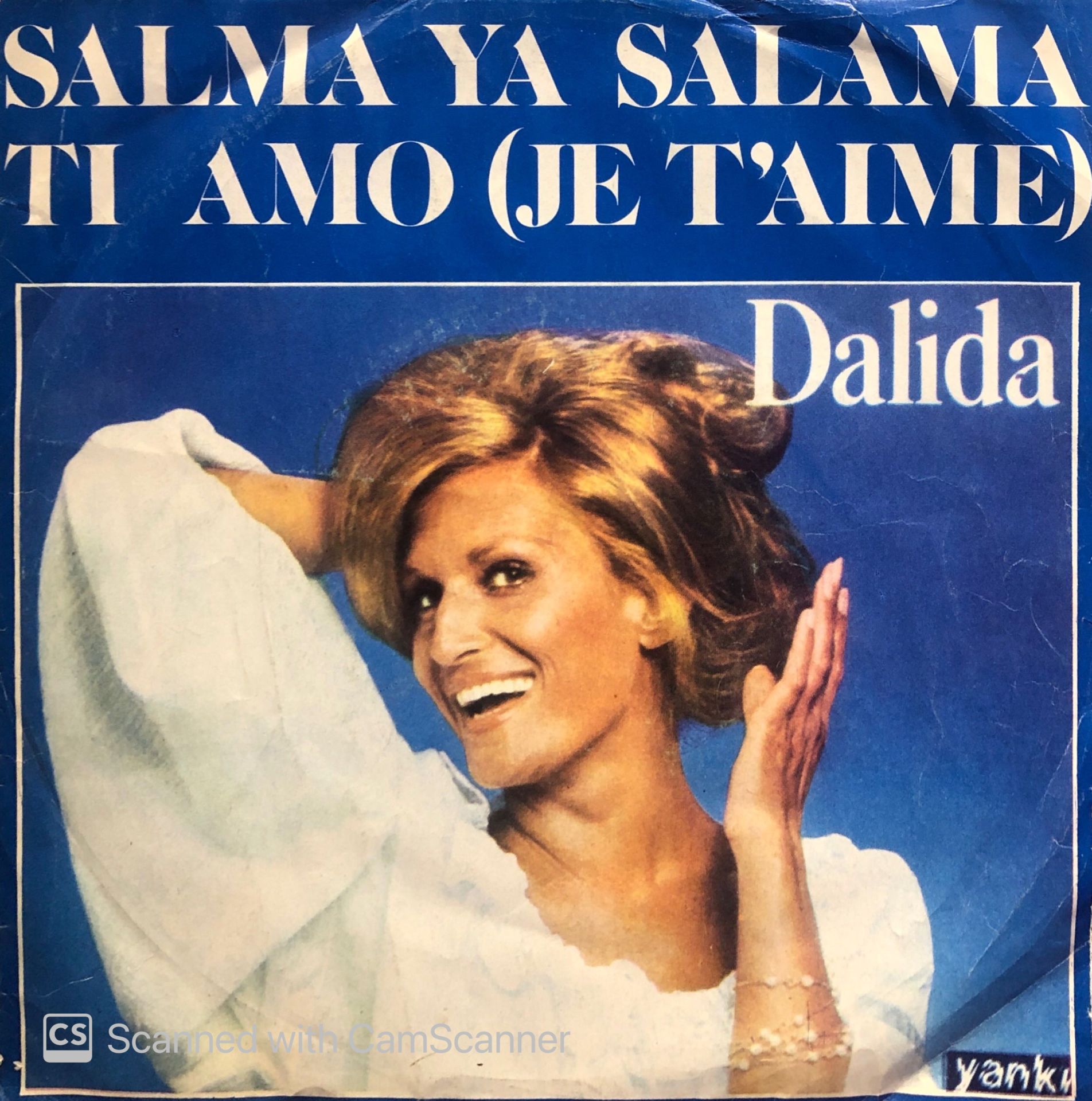 Dalida - Salma Ya Salama / Ti Amo (Je T'aime) 45lik