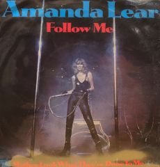 Amanda Lear – Follow Me / Mother, Look What They've Done To Me 45'lik