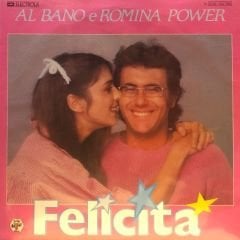 Al Bano E Romina Power – Felicità' / Arrivederci A Bahia 45'lik