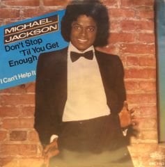 Michael Jackson – Don't Stop 'Til You Get Enough / I Can't Help It 45'lik