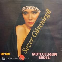 Sezer Güvenirgil – Mutluluğun Bedeli LP