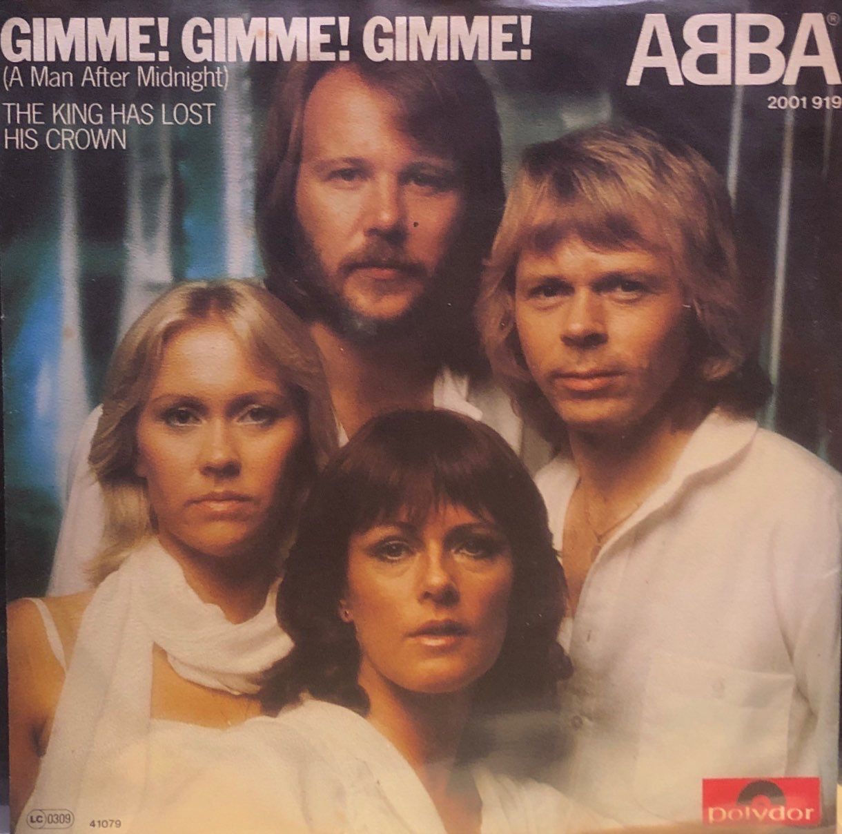 ABBA – Gimme! Gimme! Gimme! (A Man After Midnight) / The King Has Lost His Crown 45'lik