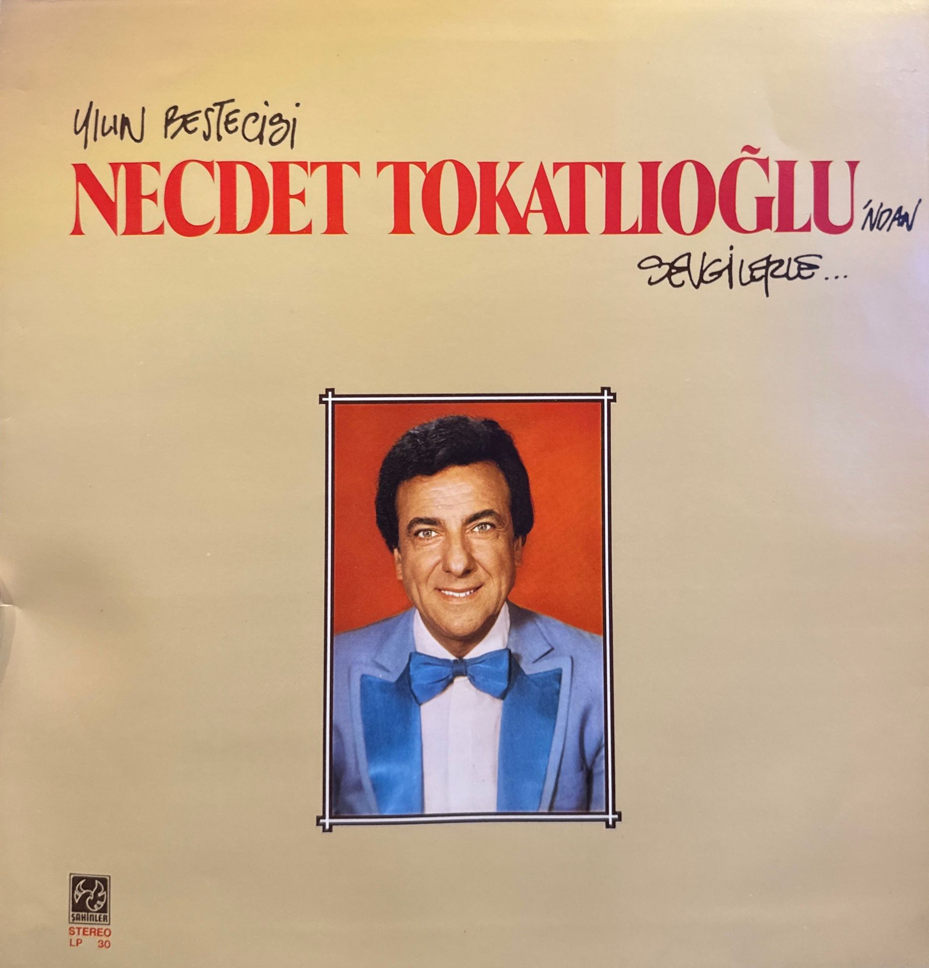 Necdet Tokatlıoğlu – Yılın bestecisi Necdet Tokatlıoğlu'ndan Sevgilerle LP