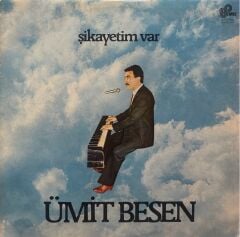Ümit Besen – Şikayetim Var LP