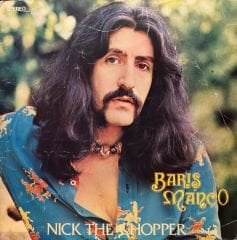 Barış Manço – Nick The Chopper LP ( BARIŞ MANÇO ISLAK İMZALI )