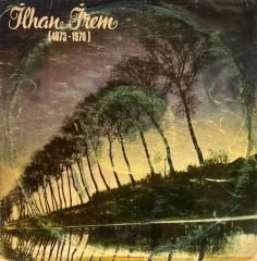 İlhan İrem – 1973-1976 LP