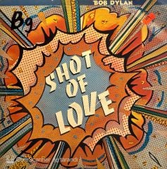 Bob Dylan – Shot Of Love LP