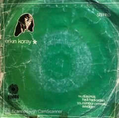 Erkin Koray - Düşünüş / Hadi Hadi Ordan 45lik