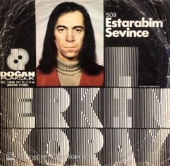 Erkin Koray - Estarabim / Sevince 45lik