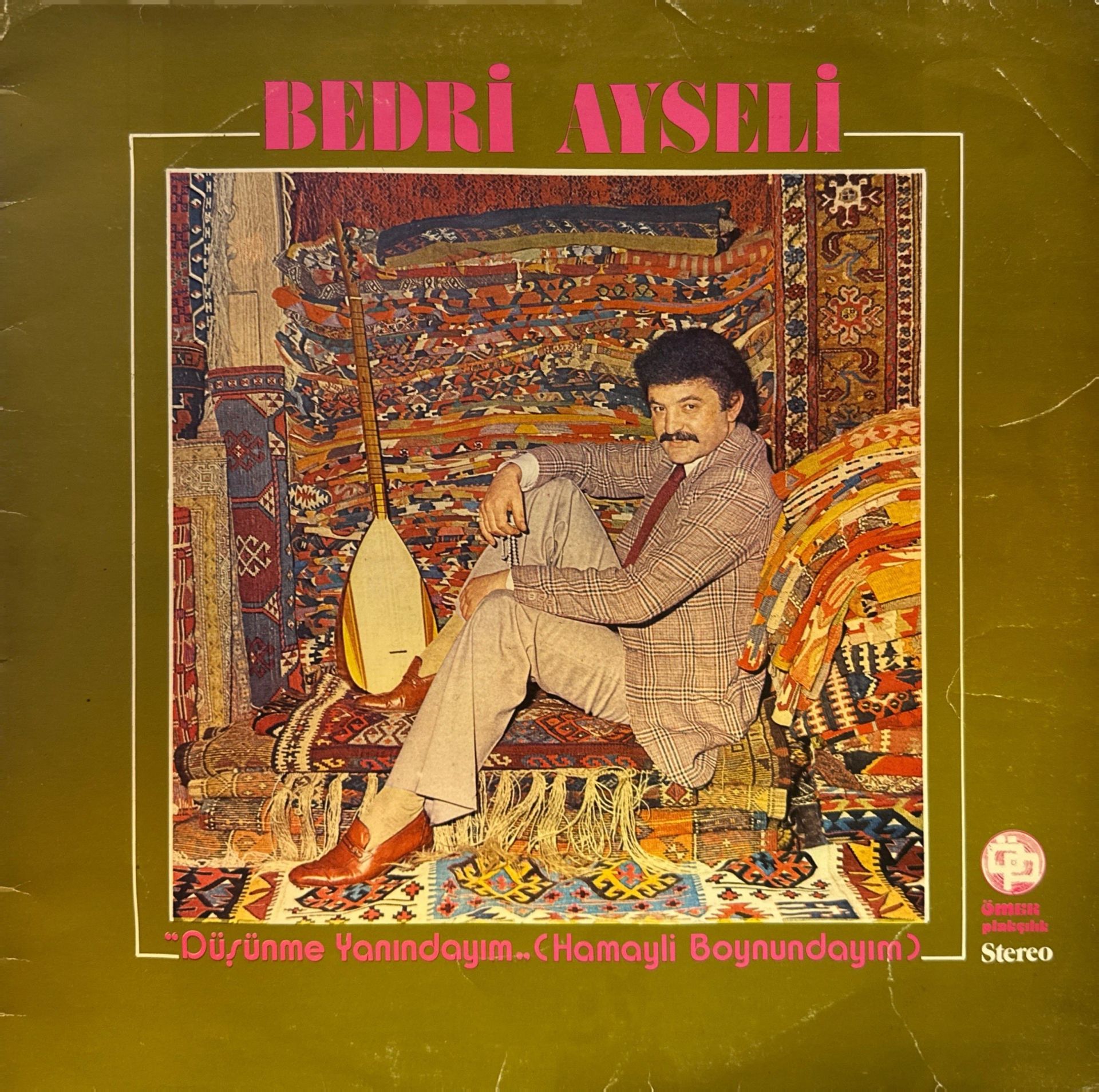 Bedri Ayseli – Düşünme yanındayım..(Hamayli Boynundayım) LP