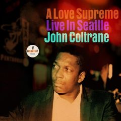 John Coltrane – A Love Supreme: Live In Seattle LP