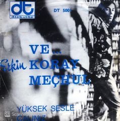 Erkin Koray - Ve / Meçhul 45lik