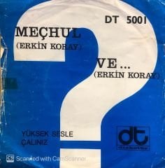 Erkin Koray - Ve / Meçhul 45lik
