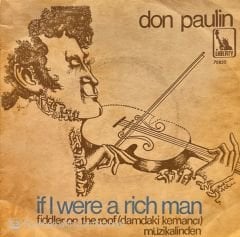 Don Paulin – If I Were A Rich Man / Chussen Kale 45'lik
