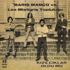 Barış Manço, Les Mistigris - Kızılcıklar Oldu Mu E.P