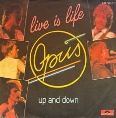 Opus – Live Is Life / Up And Down 45'lik