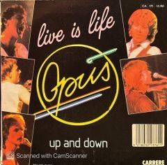 Opus – Live Is Life / Up And Down 45'lik