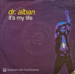 Dr. Alban – It's My Life (Club Edit) / It's My Life (Radio Edit) 45'lik