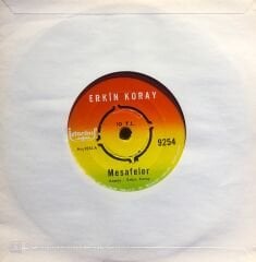 Erkin Koray - Mesafeler / Silinmeyen Hatıralar 45lik