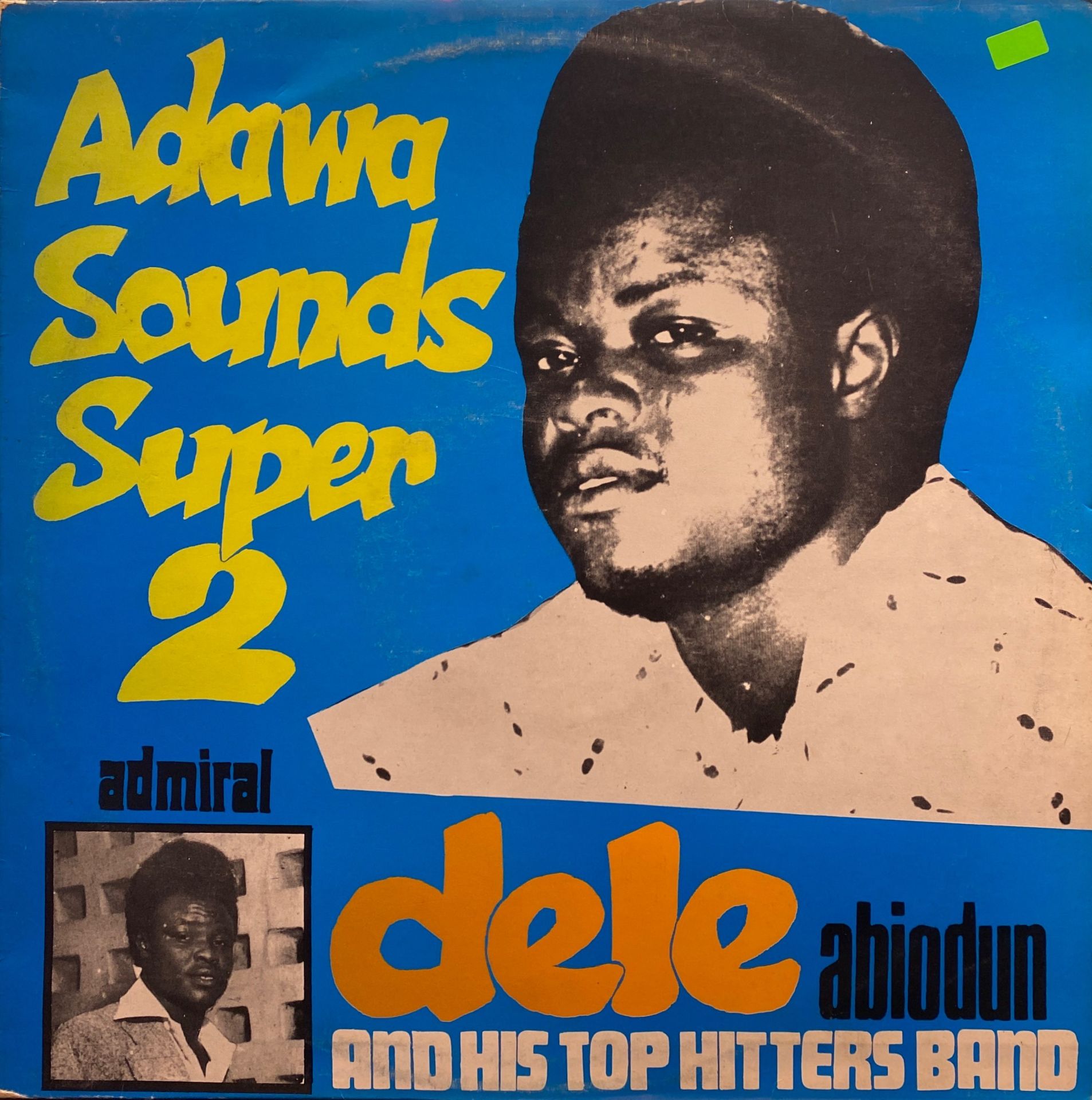 Admiral Dele Abiodun And His Top Hitters Band* – Adawa Sounds Super 2 LP