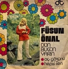 Füsun Önal - Aç Gözünü / Hepsi Sen 45'lik