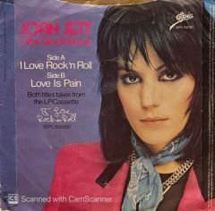 Joan Jett & The Blackhearts – I Love Rock'n Roll / Love Is Pain 45'lik