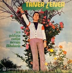 Taner Şener – Sen Geldiğin Zaman Mevsim İlkbahardı LP