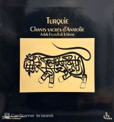 Aşık Feyzullah Çınar - Ashik Feyzullah Tchinar* – Turquie: Chants Sacrés D'Anatolie (Fransa baskı ) LP