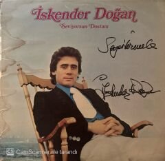İskender Doğan - Seviyorsun Dostum ( İskender Doğan ıslak imzalı )LP
