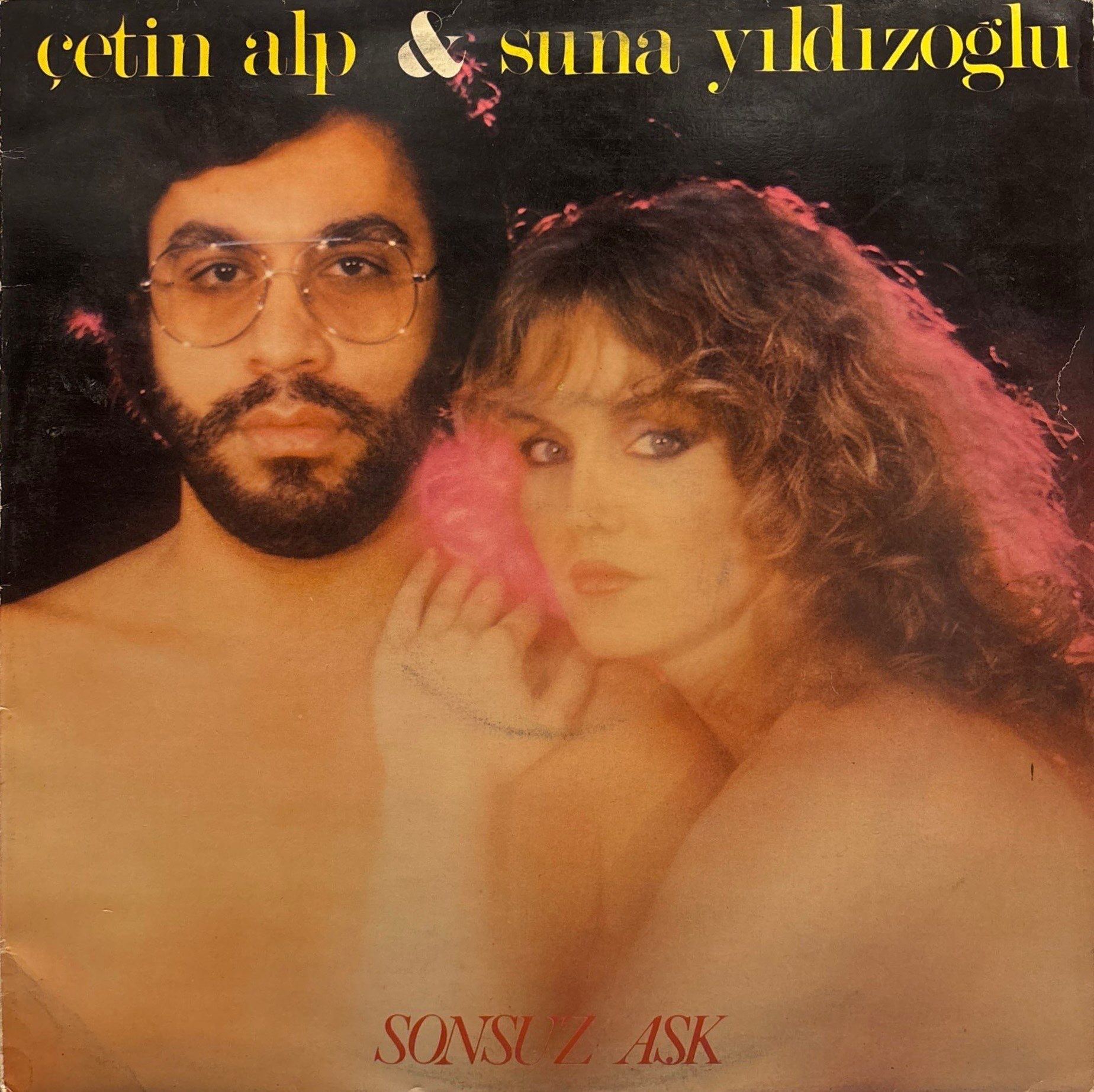 Çetin Alp & Suna Yıldızoğlu – Sonsuz Aşk MAXI