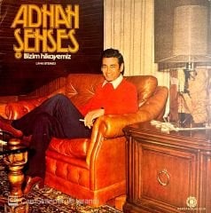 Adnan Şenses – Bizim Hikayemiz LP
