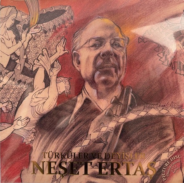 Neşet Ertaş – Türküler ve Deyişler ( Picture Disc )