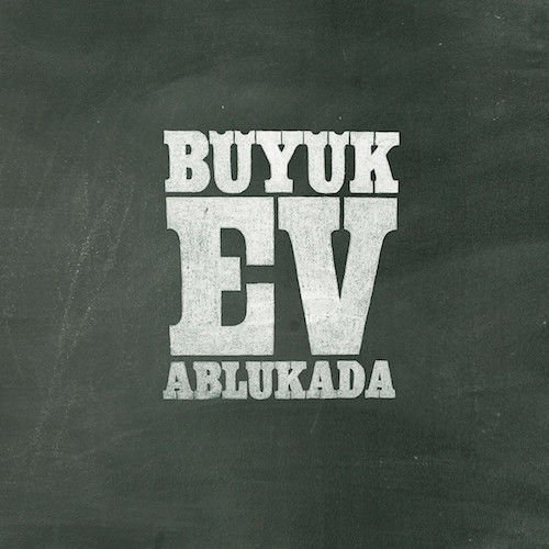 Büyük Ev Ablukada – Full Faça LP
