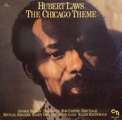 Hubert Laws – The Chicago Theme LP