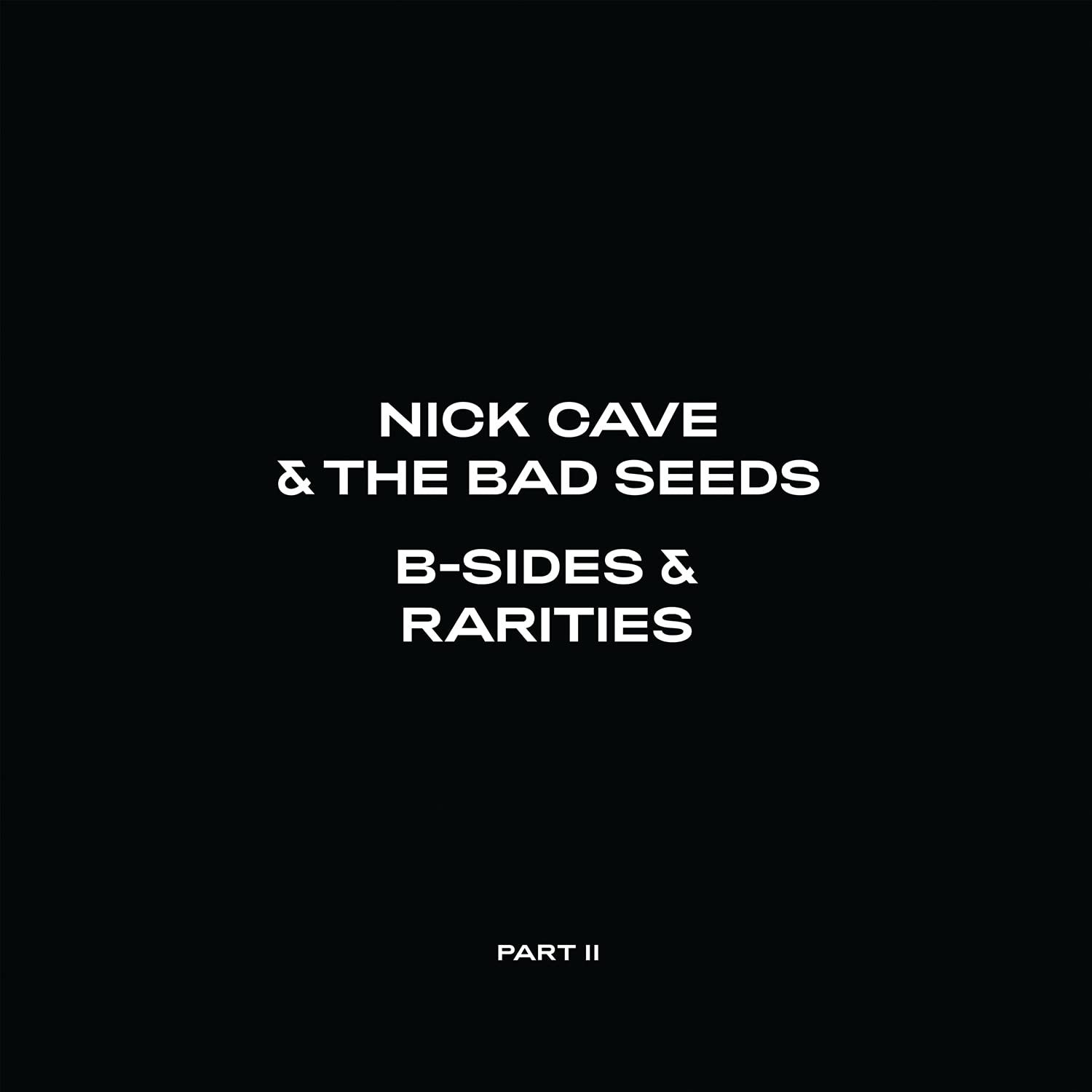 Nick Cave and the Bad Seeds - B-Sides & Rarities (Part II)  LP