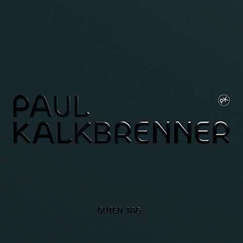 Paul Kalkbrenner, Guten Tag LP