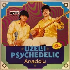 Uzelli Psychedelic Anadolu LP