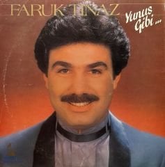Faruk Tınaz – Yunus Gibi... LP