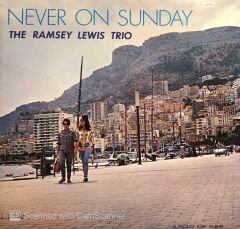 The Ramsey Lewis Trio – Never On Sunday LP