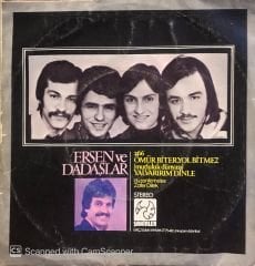 Erşen ve Dadaşlar - Ömür Biter Yol Bitmez / Yalvarırım Dinle 45lik