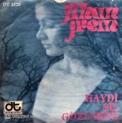 İlhan İrem - Haydi Sil Gözlerini / Yazık oldu Yarınlara 45lik