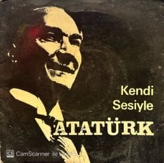 Kendi Sesiyle Atatürk - 10. Yıl Nutku / 1935 Kurtulayını Açış Nutlu 45lik