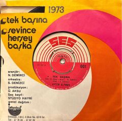 Ayten Alpman - Tek Başına / Sevince Her Şey Başka 45lik