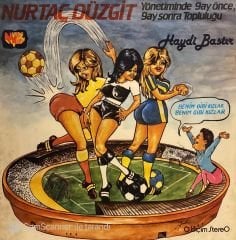 Nurtaç Düzgit Yönetiminde 9 Ay Önce 9 Ay Sonra Topluluğu - Haydi Bastır LP