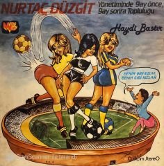 Nurtaç Düzgit Yönetiminde 9 Ay Önce 9 Ay Sonra Topluluğu - Haydi Bastır LP
