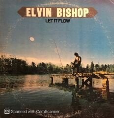 Elvin Bishop – Let It Flow LP