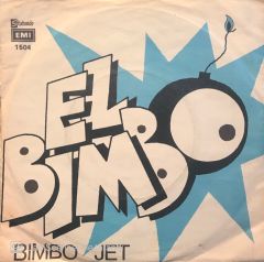 Bimbo Jet – El Bimbo / El Bimbo ( Ens. ) 45'lik